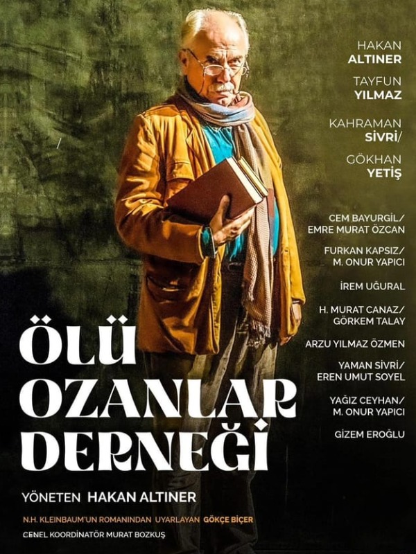 Ölü Ozanlar Derneği İstanbul'da Sahnede