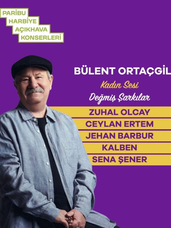 Bülent Ortaçgil ve Kadın Vokaller Harbiye'de Sahne Alacak