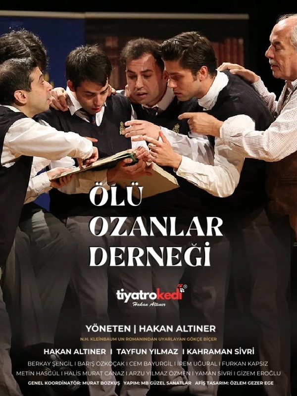Ölü Ozanlar Derneği Oyunu İstanbul'da Sahneleniyor