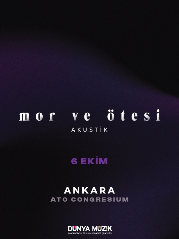 Mor Ve Ötesi, 6 Ekim'de Ankara Congresium'da