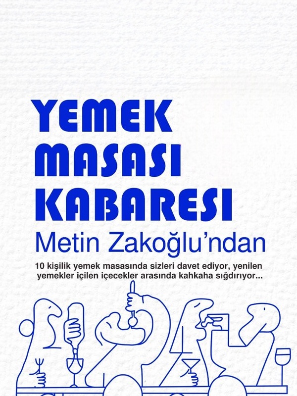 Metin Zakoğlu ile Yemek Masası Kabaresi Caddebostan'da