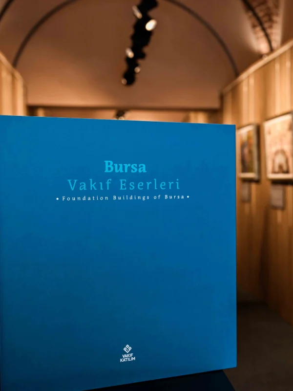 Bursa’nın Vakıf Mirası “İstanbul’u Gören Rüya” Sergisinde