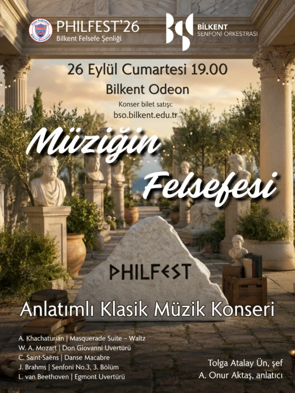 PhilFest’26: Bilkent’te Felsefe Sanat Ve Müzikle Buluşuyor