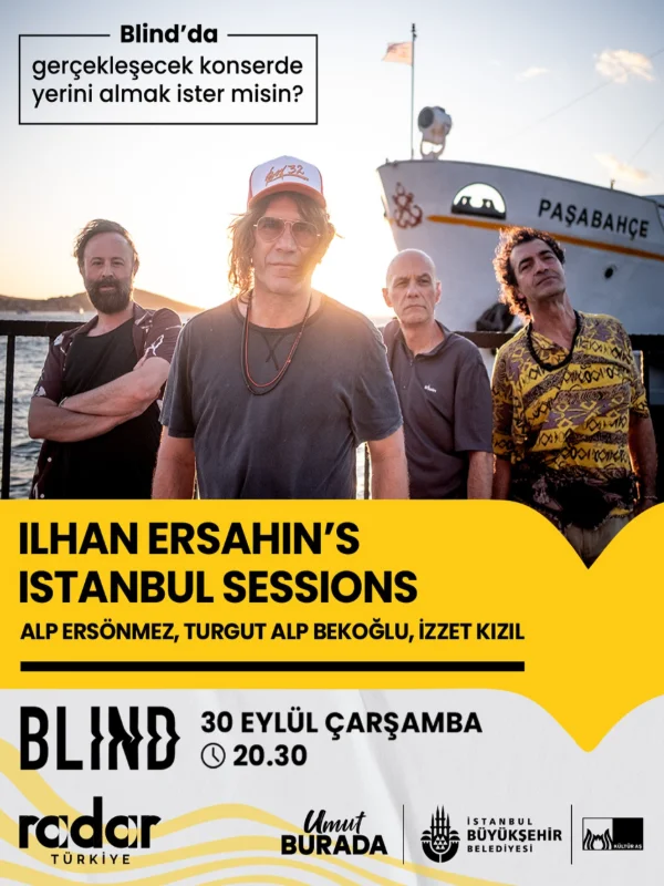 İlhan Erşahin's İstanbul Sessions 30 Eylül'de Blind'da