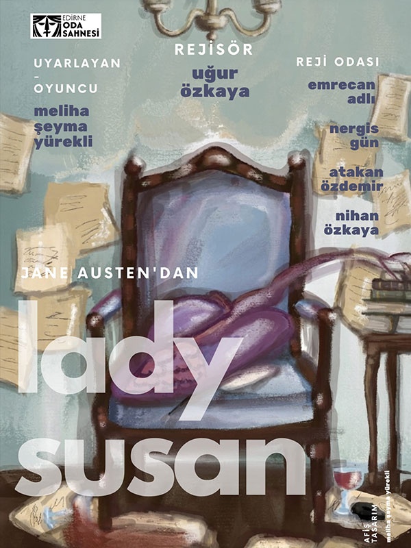 Lady Susan, 16 Ekim'de Edirne Oda Sahnesi'nde