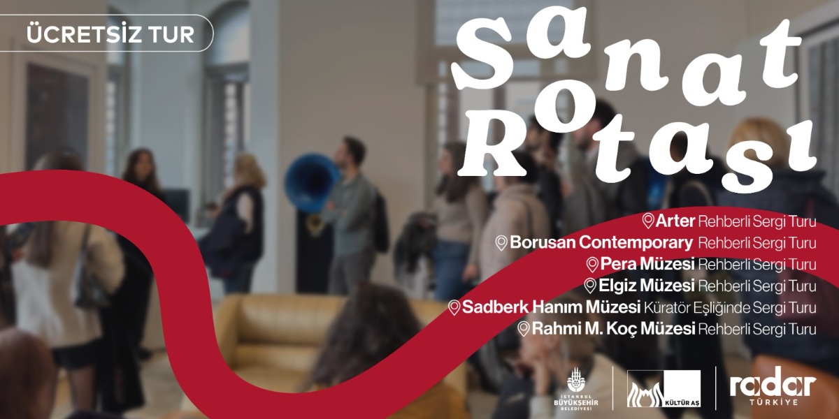Sanat Rotası Mayıs'ta 6 Müzede Rehberli Tur
