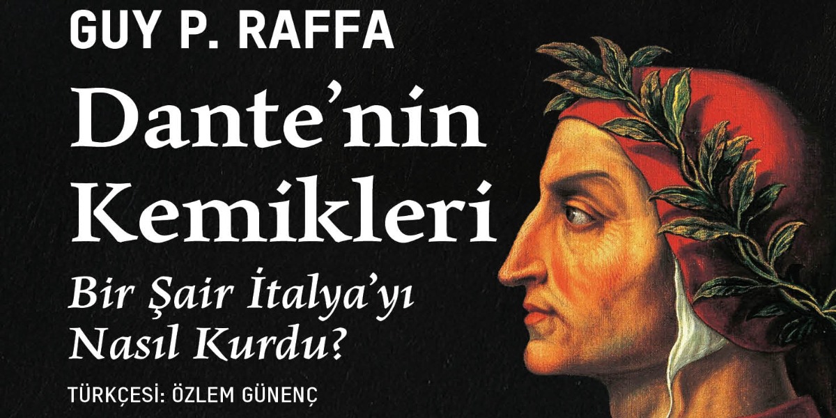 Dante'nin Kemikleri VBKY'den Türk Okurlarına
