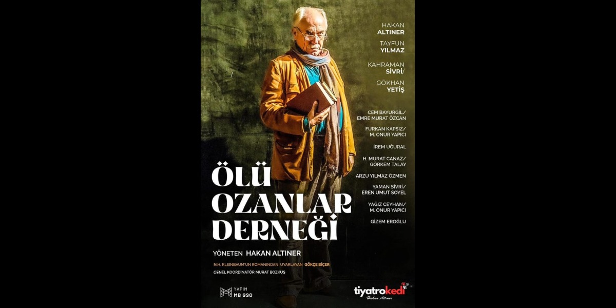 Ölü Ozanlar Derneği İstanbul'da Sahnede