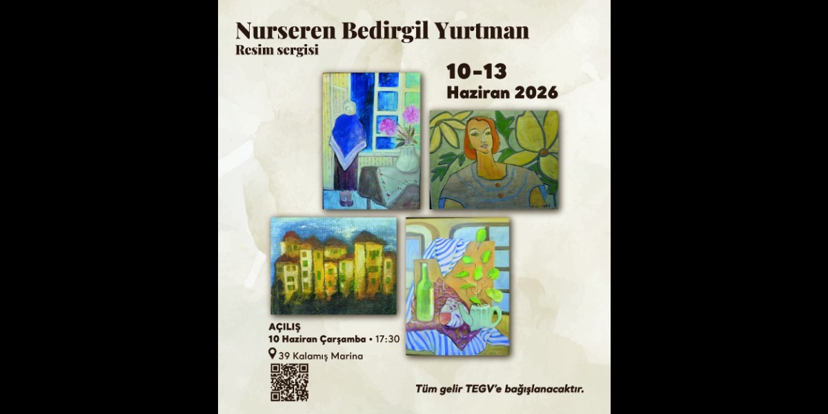 Nurseren Bedirgil Yurtman'ın Eserleri TEGV İçin Satışa Çıkıyor