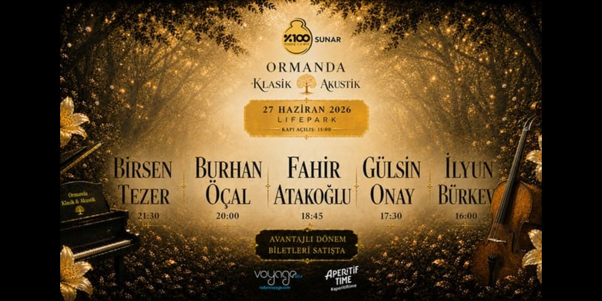 Ormanda Klasik & Akustik, 27 Haziran'da Lifepark'ta
