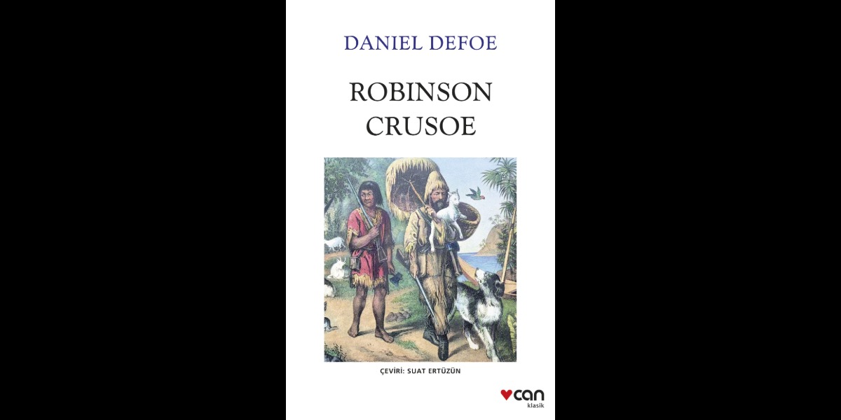 Robinson Crusoe Can Yayınları Etiketiyle Yeniden Raflarda