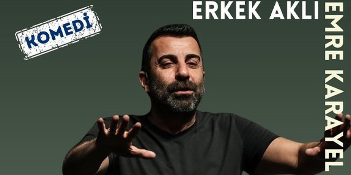 Emre Karayel'den 'Erkek Aklı Oksimoron' ile Kahkaha Dolu Bir Sorgulama