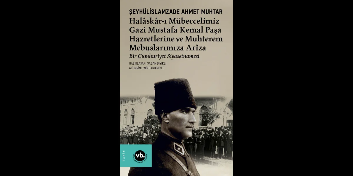 Ahmet Muhtar'dan Cumhuriyet'in İlk Yıllarına Cesur Bir Bakış