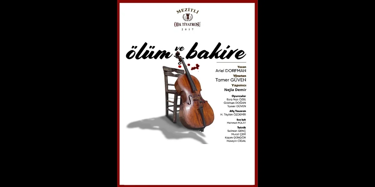Ariel Dorfman'ın Ölüm Ve Bakire Oyunu Sahneleniyor