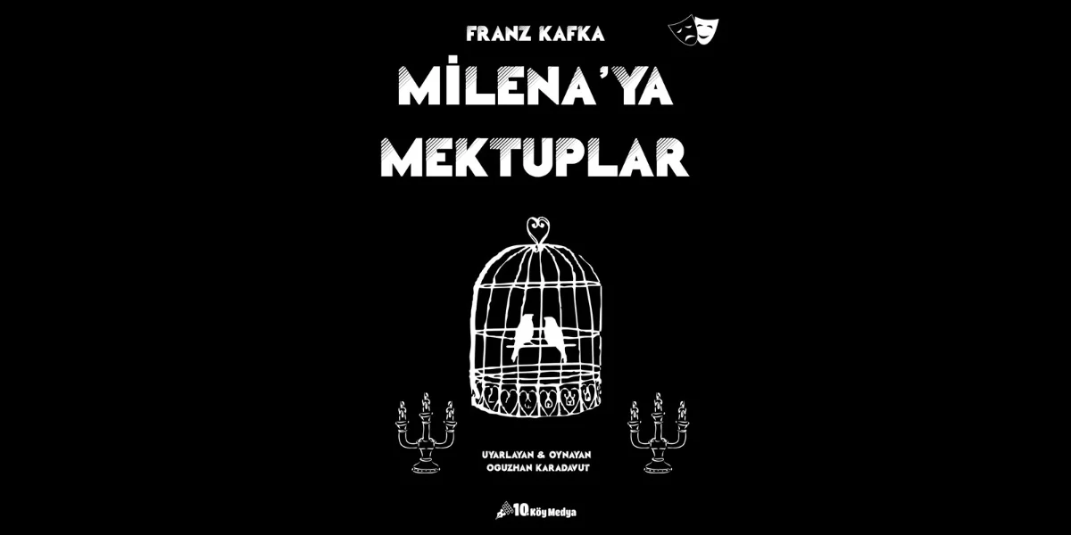 Milena'ya Mektuplar, 25 Temmuz'da Era Tiyatro'da