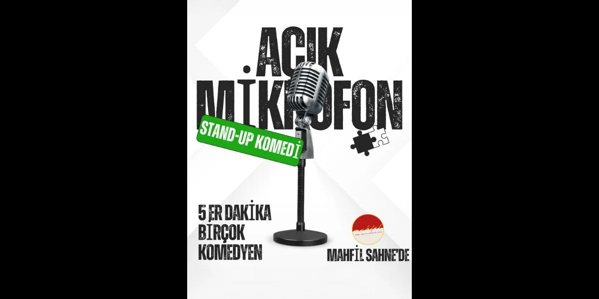 Açık Mikrofon Stand-Up Akşamı 21 Temmuz'da Eskişehir'de
