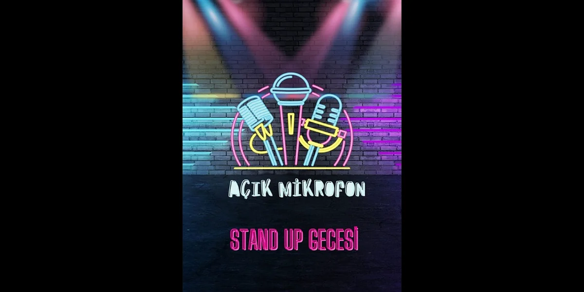 Açık Mikrofon Ekstra: Kahkaha Dolu Stand Up Geceleri
