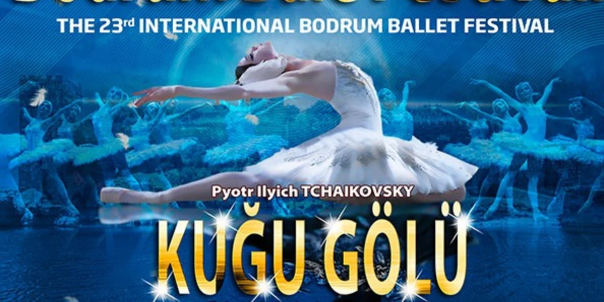 Kuğu Gölü Balesi 1 Ağustos'ta Bodrum Kalesi'nde