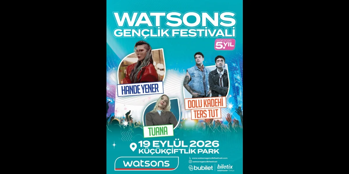 Watsons Gençlik Festivali 19 Eylül'de KüçükÇiftlik Park'ta