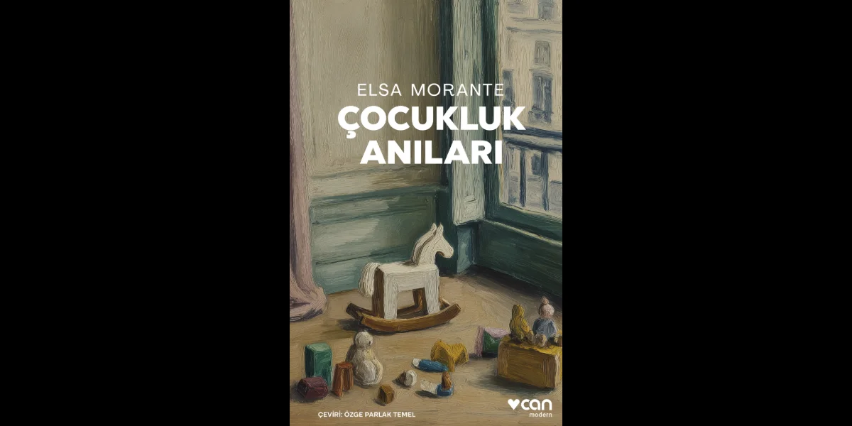 Elsa Morante'den Çocukluk Anıları ve 1938 Günlüğü Can Yayınları'nda
