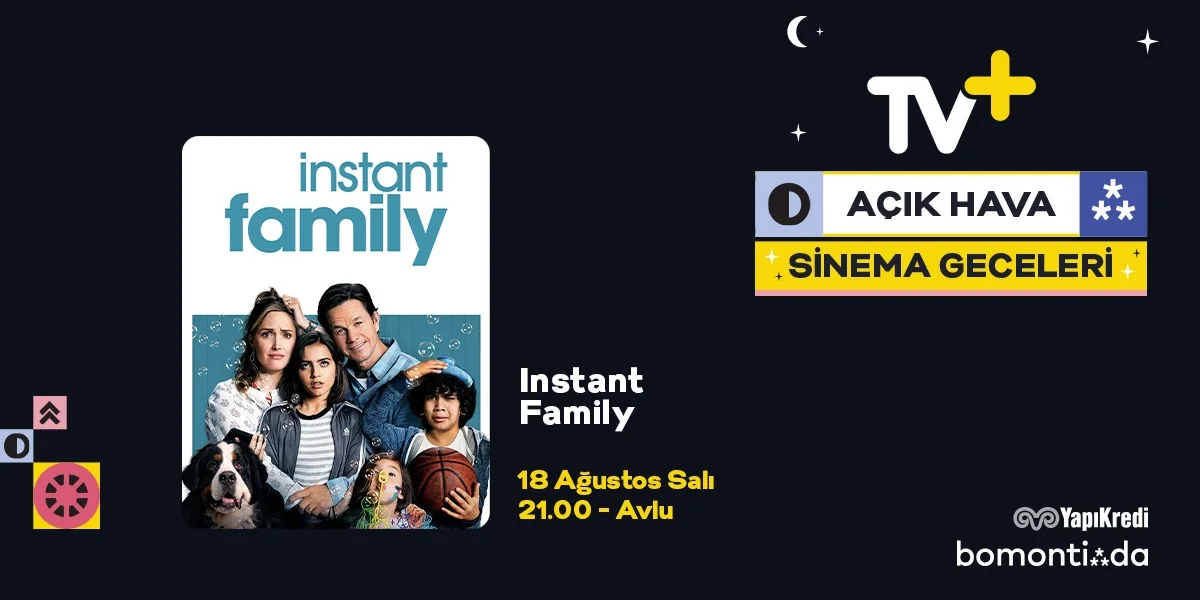 Instant Family, Yapı Kredi Bomontiada’da Aile Sıcaklığı Sunuyor