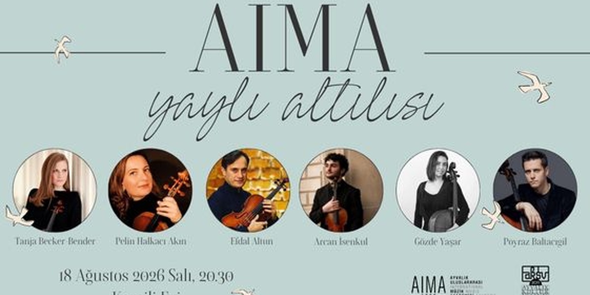AIMA Yaylı Altılısı, 18 Ağustos'ta Cunda'da Sahne Alacak