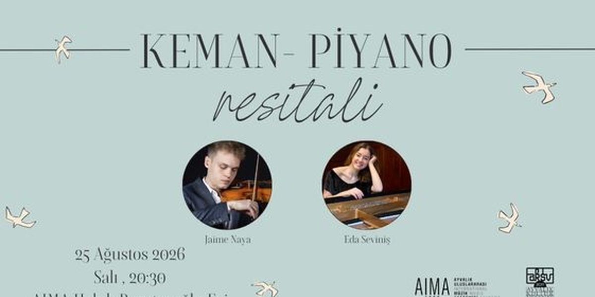 Jaime Naya & Eda Seviniş Keman - Piyano Resitali Ayvalık'ta
