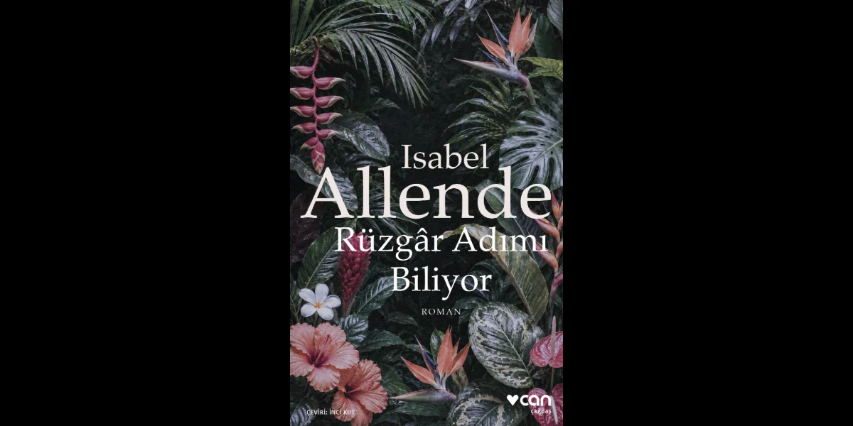 Isabel Allende’den Aidiyet Arzusunun Dokunaklı Hikâyesi