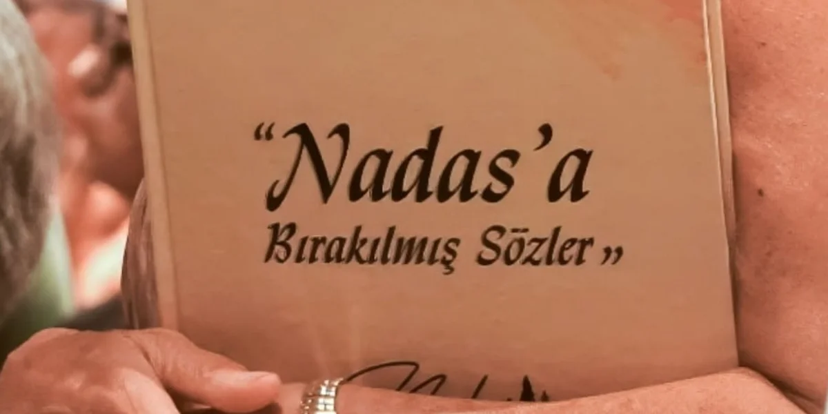 Nadas'a Bırakılan Sözler Yoğun İlgi Gördü