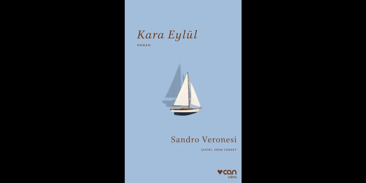 Sandro Veronesi’den Büyümenin Hüznü: Kara Eylül Can Yayınları’nda