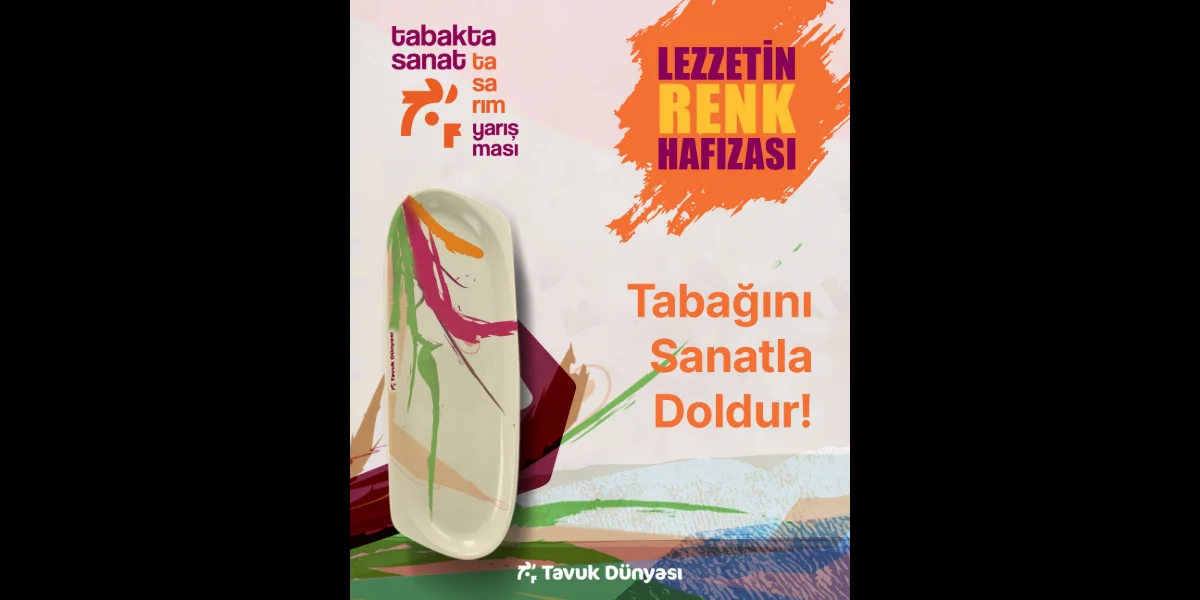 Tavuk Dünyası’ndan “Lezzetin Renk Hafızası” Temalı Tasarım Yarışması