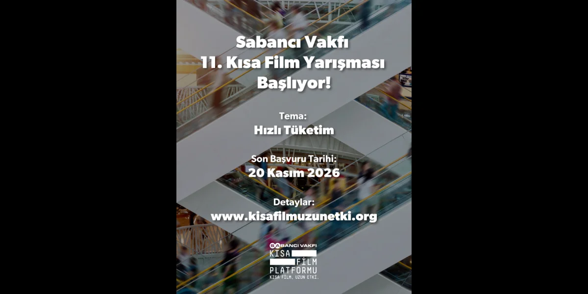 Sabancı Vakfı 11. Kısa Film Yarışması 'Hızlı Tüketim' Temasıyla Başladı