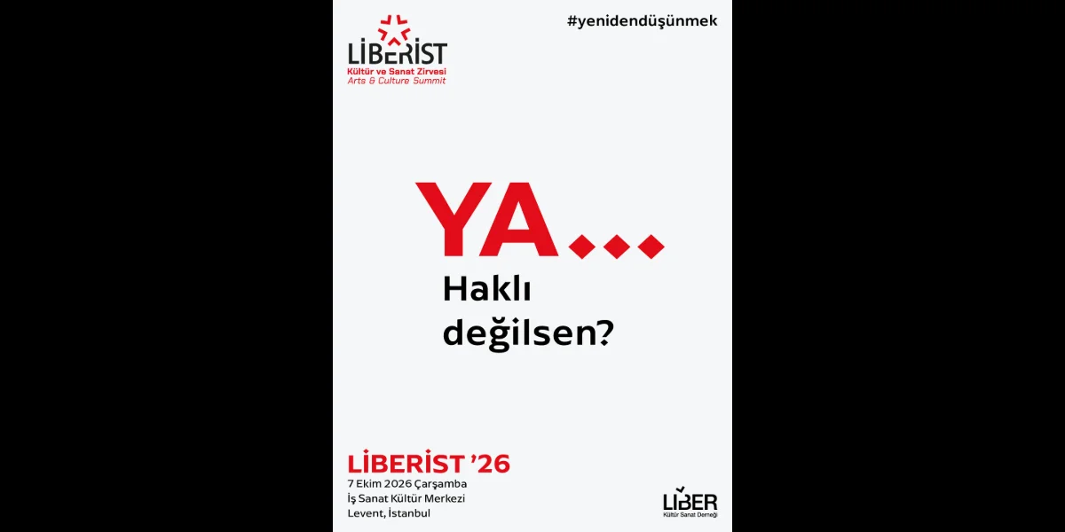 LİBERİST’26, 7 Ekim'de İş Sanat Kültür Merkezi'nde