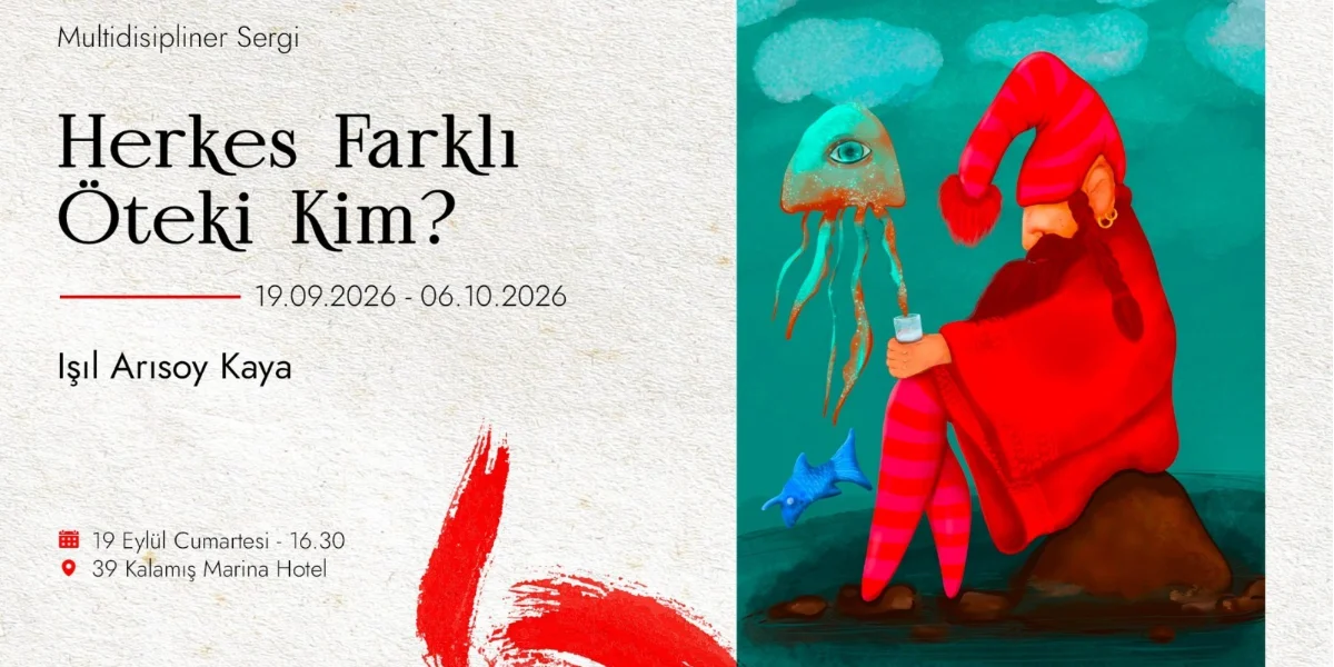 Işıl Arısoy Kaya'dan 'Herkes Farklı. Öteki Kim?' Sergisi