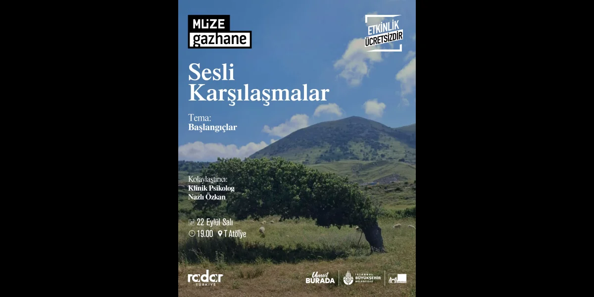 Nazlı Özkan İle Sesli Karşılaşmalar Müze Gazhane'de
