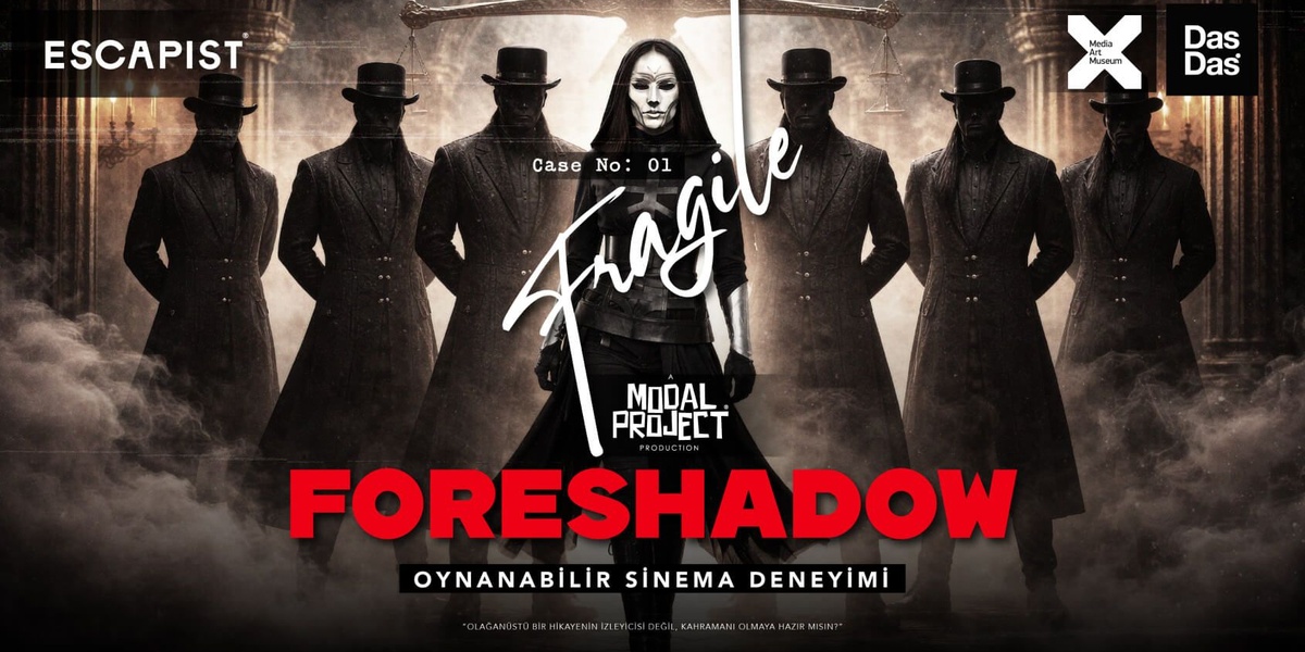 Foreshadow: Case_ 01- Fragile ile Sinema Deneyimi Yeniden Tanımlanıyor